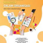 Praktik Manajemen Sumber Daya Manusia Dalam Organisasi