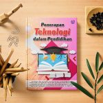 Penerapan Teknologi dalam Pendidikan