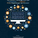 Memahami teknologi informasi : prinsip, pengembangan, dan penerapan