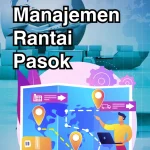MANAJEMEN RANTAI PASOK