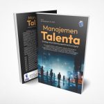 Manajemen talenta : strategi untuk SDM kompetitif di era digital