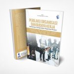 Perilaku organisasi dan budaya kerja membangun sinergi dalam organisasi modern